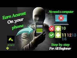 EARN ACURAST ON YOUR ANDROID PHONE TODAY, STEP BY STEP FOR ALL BEGINNERS