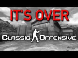 VALVE cancelled Classic Offensive! - IT'S OVER #counterstrike
