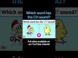 Which word has the CH sound?