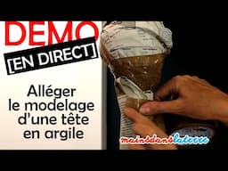 Cours de sculpture en direct - Alléger le modelage d'une tête - mainsdanslaterre.com
