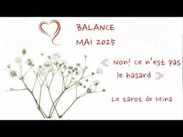 BALANCE ♎️ MAI 2025. « Ce n’est pas dû au hasard! C’est destiné »