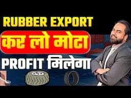 How to export Rubber from India? Make money in Import Export Business | by Harsh Dhawan