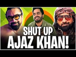 AJAZ KHAN's Interview Are HILARIOUSLY IDIOTIC!