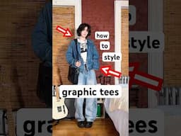 how to wear a graphic t-shirt! (PART 2) 👾🪄 #graphictee #unisexfashion #androgynous #inspo #styling
