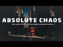 ABSOLUTE CHAOS! How I ISOLATE my subject within the chaos - Pro Street Photography in HONG KONG