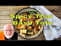 Spicy Thai Basil Tofu | It's Only Food w/ Chef John Politte