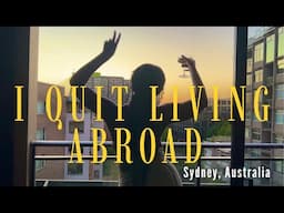 Why I quit living in Sydney | leaving Sydney & moving back to South Africa  vlog | apartment tour