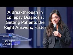 Sri Sarma, PhD - A Breakthrough in Epilepsy Diagnosis: Getting Patients theRight Answers, Faster
