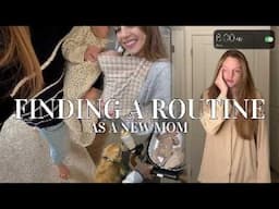 DAYS IN MY LIFE! finding a routine as a new mom