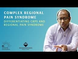 Complex Regional Pain Syndrome - CRPS and CPS