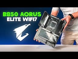 Gigabyte B850 AOURS Elite Wifi7 Is What you WANT!