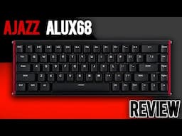 Why Is Everyone Talking About the AJAZZ ALUX 68?