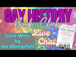 Gay History Book Club - Love Wins by Jim Obergefell - w/Skip Harsch; American Bar Association
