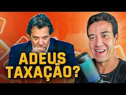 TAXAÇÃO VAI ACABAR? Projeto de Lei Decreta Fim da Taxação *e agora?*