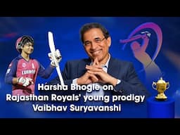 Harsha Bhogle on Rajasthan Royals' young prodigy Vaibhav Suryavanshi