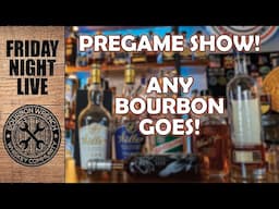 LIVE! Matt Madness Pregame! Discontinued Bourbon Blind Flight + More!