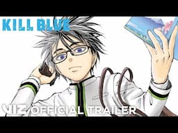 Official Manga Trailer I Kill Blue, Vol. 1 I VIZ