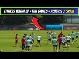 🎯Fitness Warm UP + Fun Games + Rondos / Spain