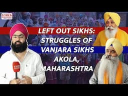 Left Out Sikhs: SNE Team Visits Akola, Maharashtra to Understand the Struggles of Vanjara Sikhs