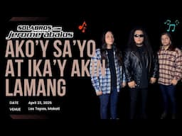 BOOTLEG CAM: #73 Ako'y Sa'yo at Ika'y Akin Lamang - IAXE (Cover) - SOLATRIO