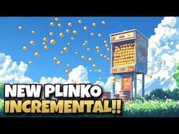 Fresh Idle Plinko Just Dropped and It Gets Out of Hand FAST!