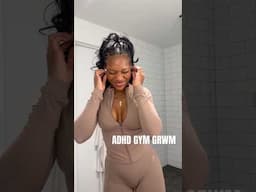 GYM GRWM w/ ADHD #blackgymgirl #gymvlog