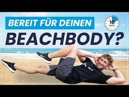 Beach Body Workout - 10 Minuten Ganzkörper Workout für den Sommer!