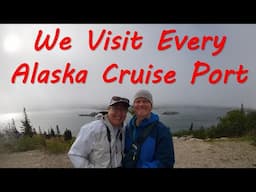 Ultimate Alaska Cruise Port Guide 2025 - Every Port Reviewed!