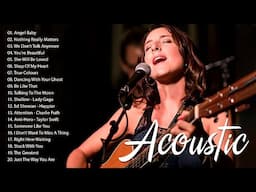 Acoustic 2025 |  Latest Acoustic Songs 2025 Updated Daily    Soft Acoustic Love Songs 2025