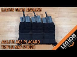 Legion Gear Review - Agilite AG3 Placard Triple Mag Pouch