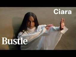 Ciara On The Moments That Made Her | Bustle