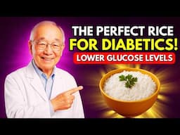 The BEST Type of RICE for DIABETICS (IT CAN LOWER YOUR BLOOD SUGAR)