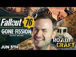 Fallout 76 Gone Fission & Road Craft!