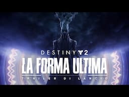 Destiny 2: La Forma Ultima | Trailer di lancio [IT]
