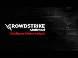 Charlotte AI – Agentic Workflows: Data Egress Pattern Analysis