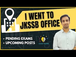 I WENT TO JKSSB OFFICE II UPCOMING POSTS? II PENDING EXAMS ? #jkssb #jkpsi #jkpconstable