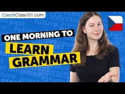 Learn ALL the Grammar You Need in One Morning!