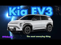 Kia EV3’s Most annoying thing