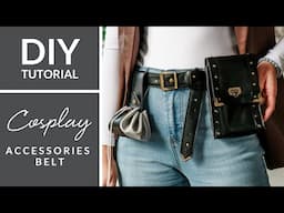 DIY Cosplay Accessories Belt Sewing Tutorial