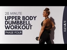 UPPER BODY DUMBBELL WORKOUT (Phase 4) | 8 Week 'Elevate' Program.. Ashley Freeman
