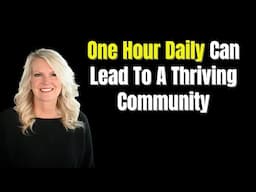 One Hour Daily Can Lead To An Amazing Community
