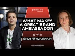 Fords Gin Founder on What Makes a Great Brand Ambassador