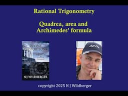 Quadrea, area and Archimedes' formula | Rational Trigonometry | N J Wildberger