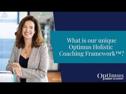 Optimus Holistic Coaching Framework™ | ICF Accredited Coaching Courses