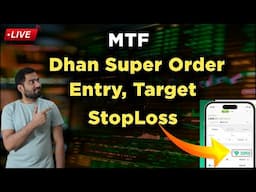 Trade Big with Small Capital | Dhan MTF Super Order Guide
