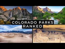 We Visited All of Colorado's National Parks: Here's How They Rank