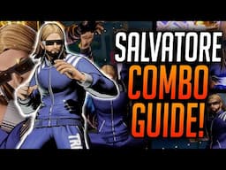 Fatal Fury: City of the Wolves! SALVATORE COMBOS! BnB Combo Guide