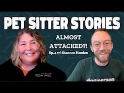 Spotting Red Flags as a Pet Sitter w/ Shannon Hendon! | Pet Sitter Stories Ep. 4
