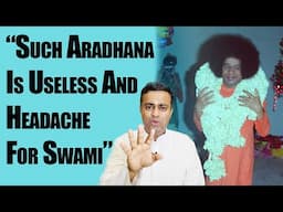 What is Not True Bhakti (Devotion) According to Sathya Sai | Prof Nanjundaiah Experience | Archanam