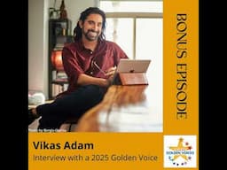 In Conversation with Vikas Adam, Golden Voice Narrator